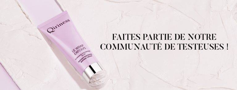 Testez gratuitement le gommage enzymatique éclat « le wrap exfolys » de la marque Qiriness [Campagne Mars 2022]