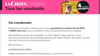 Recevez chez vous gratuitement 4 numéros du magazine La Croix L'hebdo