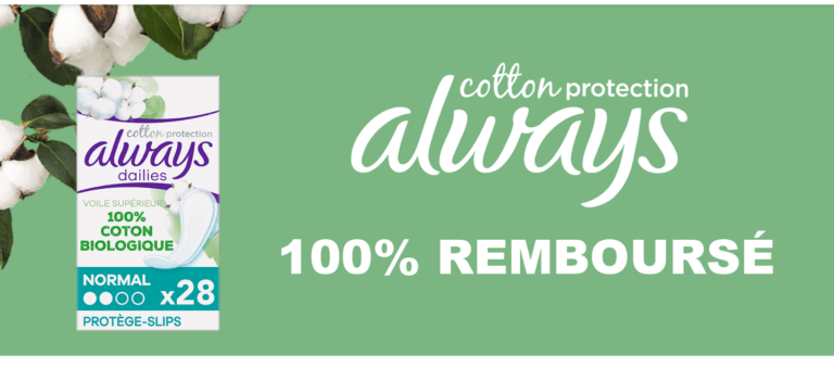 Bénéficiez d&rsquo;un produit 100% remboursé de la gamme de protège-slips Always Cotton Protection [du 1er janvier 2023 au 31 décembre 2023]