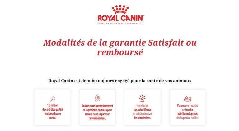 Offre Satisfait ou remboursé sur les gammes de produits Royal Canin (hors gamme vétérinaire*), sur les formats de 400g à 2kg pour le chat et sur les formats de 500g à 4kg chez le chien [du 6 mars 2023 au 31 mai 2023]