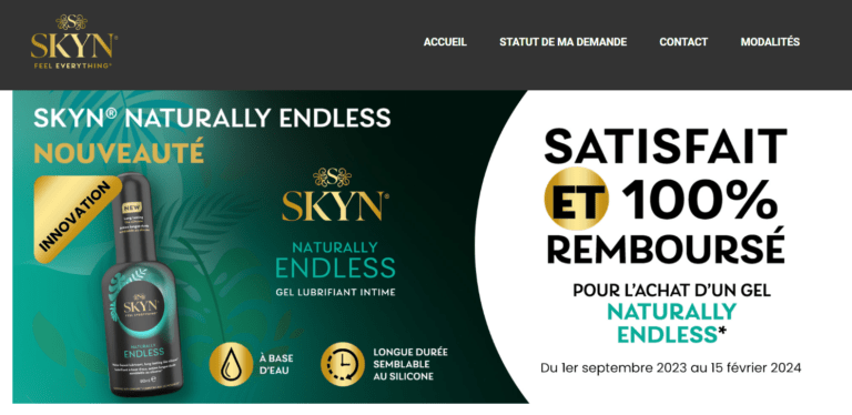 Satisfait et 100% remboursé pour l&rsquo;achat d&rsquo;un gel lubrifiant intime Naturally Endless de la marque Skyn (du 1er septembre 2023 au 15 février 2024)